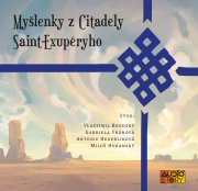 Myšlenky z Citadely Antoina de Saint-Exupéryho